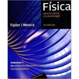 Física para la ciencia y la tecnología. Vol.1