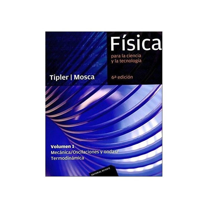 Física para la ciencia y la tecnología. Vol.1