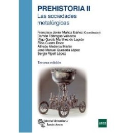 Prehistoria II. Las sociedades metalúrgicas