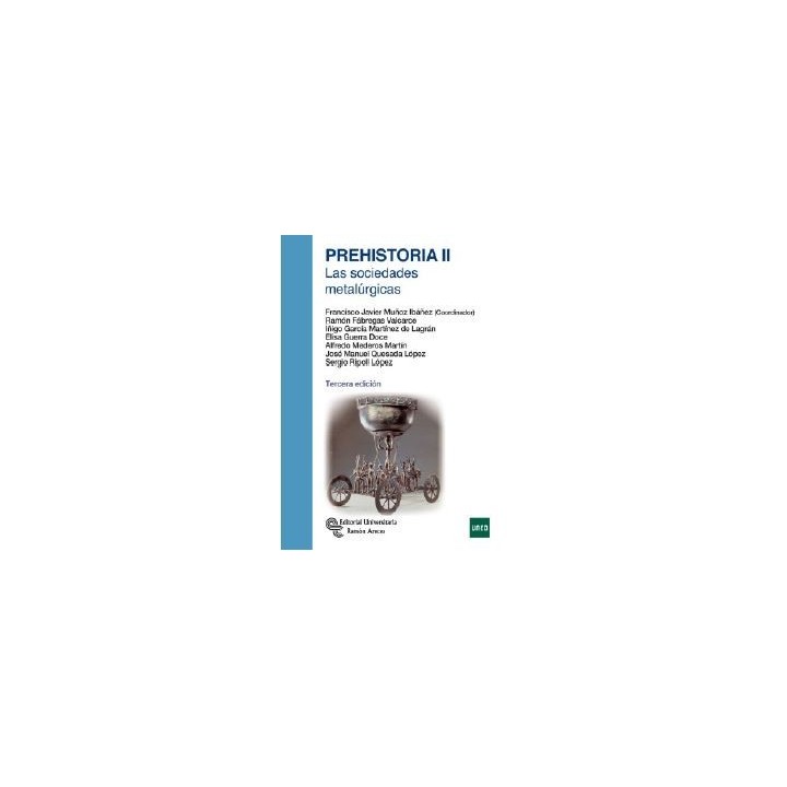 Prehistoria II. Las sociedades metalúrgicas
