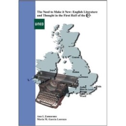 The need to make it new: english literature and thought in the first half of the 20th century
