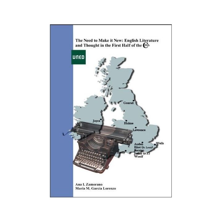 The need to make it new: english literature and thought in the first half of the 20th century