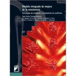 Modelo integrado de mejora de la convivencia. Estrategias de mediación y tratamiento de conflictos