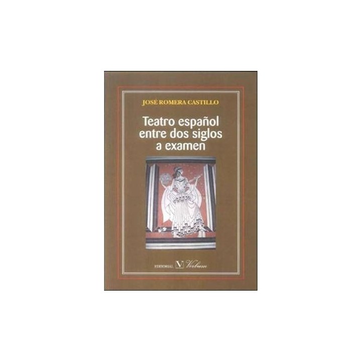 Teatro español entre dos siglos a examen