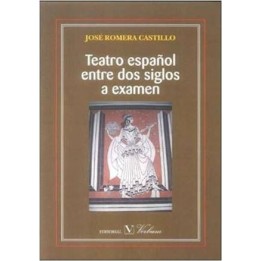 Teatro español entre dos siglos a examen