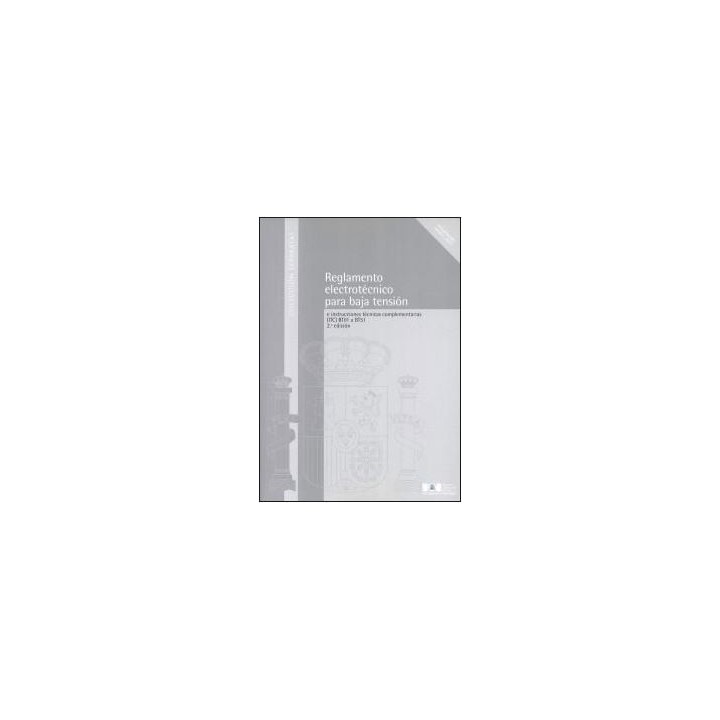 Reglamento electrotécnico para baja tensión e instrucciones técnicas complementarias (ITC) BT01 a BT51