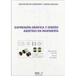 Expresión gráfica y diseño asistido en ingeniería