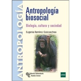 Antropología biosocial. Biología cultura y sociedad
