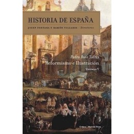 Reformismo e ilustración. Historia de España volumen 5