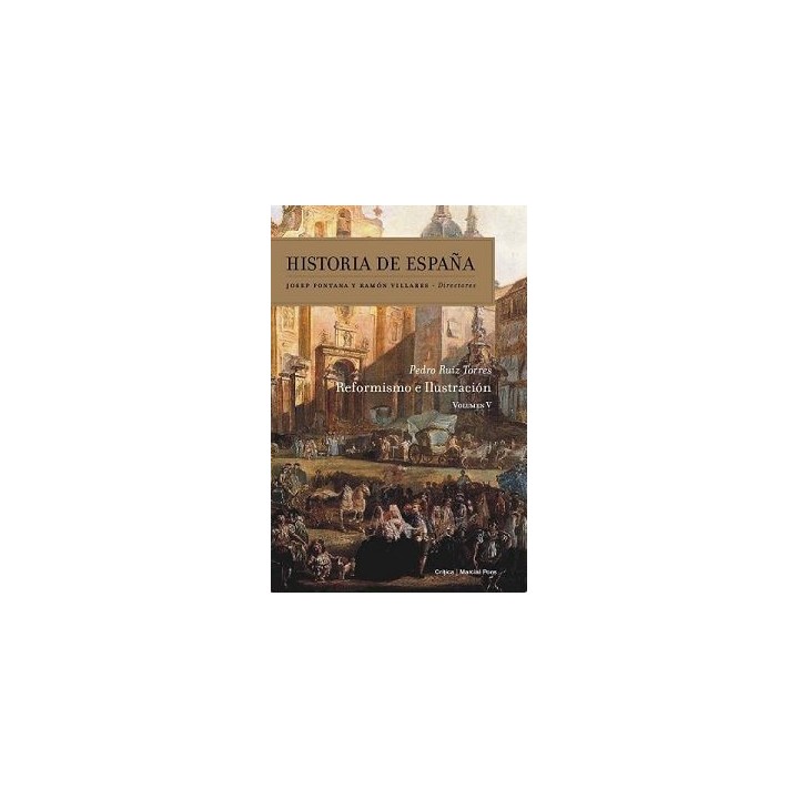Reformismo e ilustración. Historia de España volumen 5