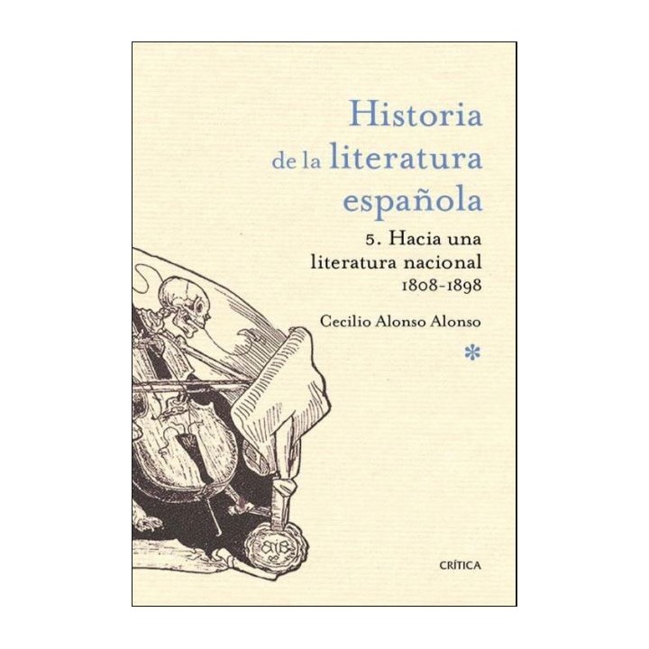 Historia de la literatura española 5. Hacia una literatura nacional 1808-1900