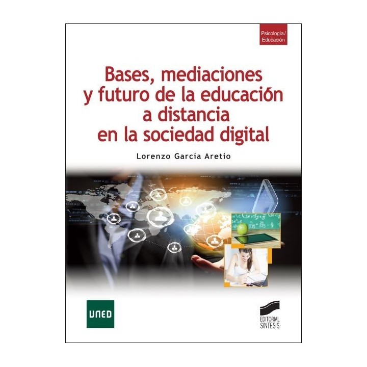 Bases, mediaciones y futuro de la educación a distancia en la sociedad digital