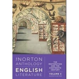 The Norton anthology of english literature Volume C. The restoration an the eighteenth century