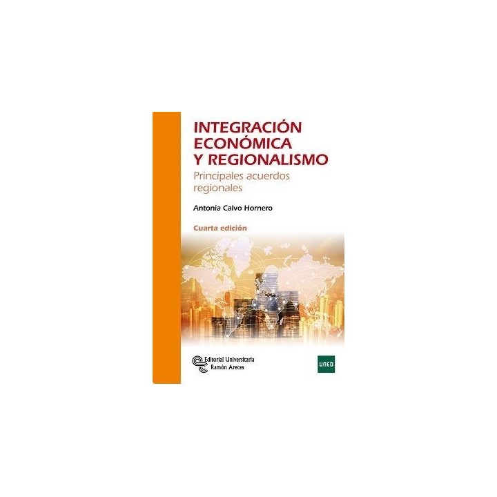 Integración económica y regionalismo