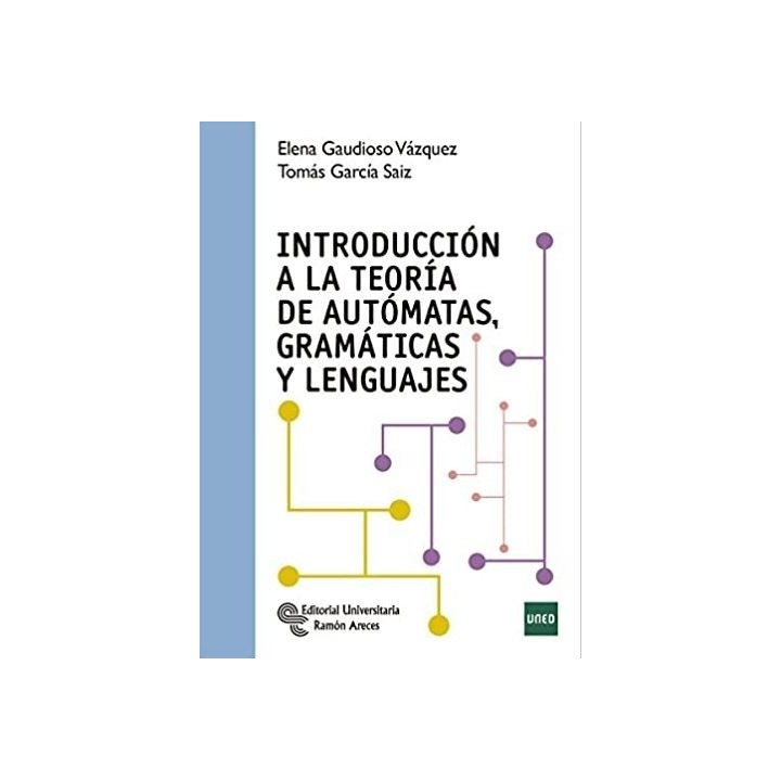Introducción a la teoría de autómatas, gramáticas y lenguajes