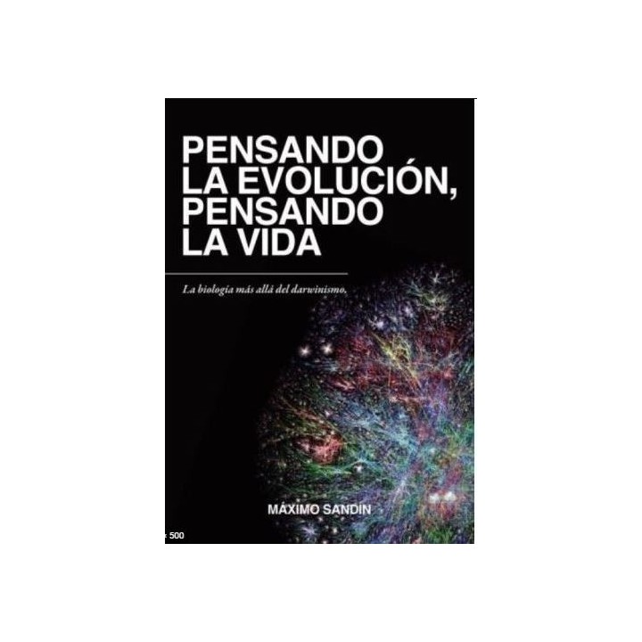 Pensando la evolución. Pensando la vida