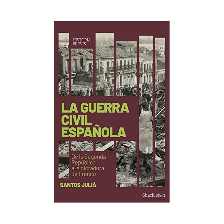 La guerra civil española de la 2a República a la dictadura de Franco