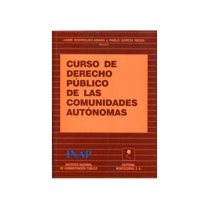 Curso de derecho público de las comunidades autónomas