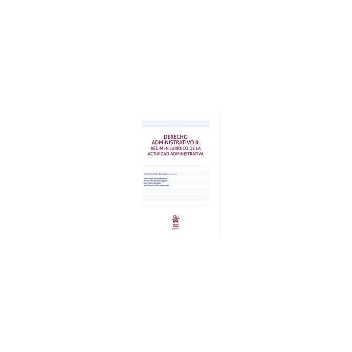 Derecho administrativo II Régimen jurídico de la actividad administrativa