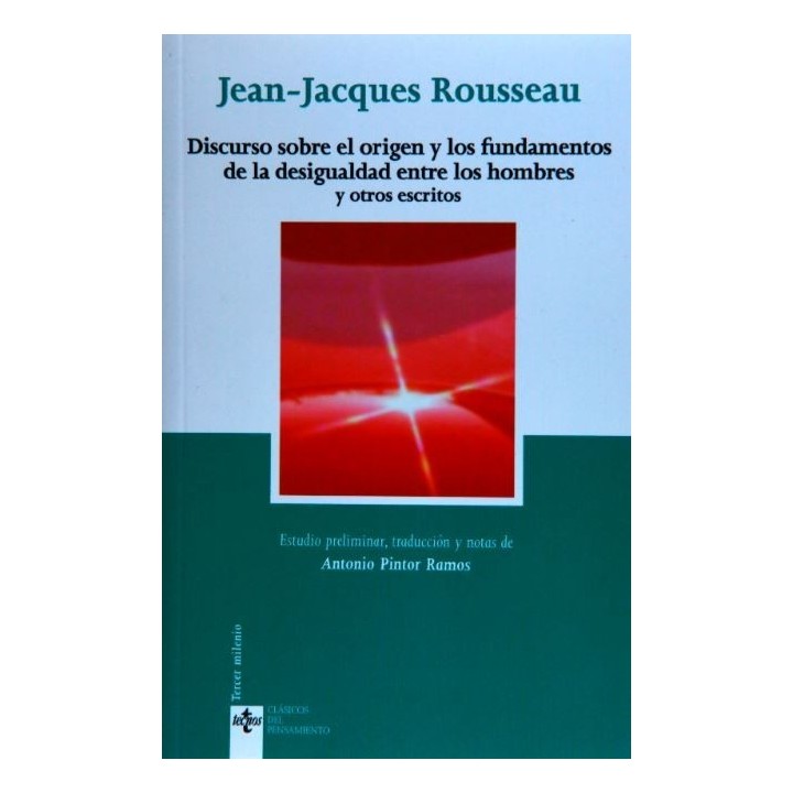 Discurso sobre el origen y los fundamentos de la desigualdad entre los hombres y otros escritos