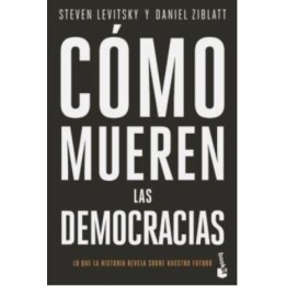 Cómo mueren las democracias