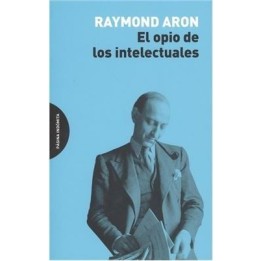 El opio de los intelectuales