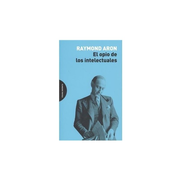 El opio de los intelectuales