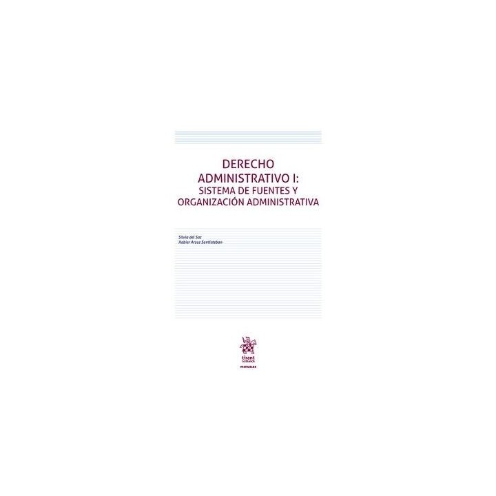 Derecho administrativo I. Sistemas de fuentes y organización