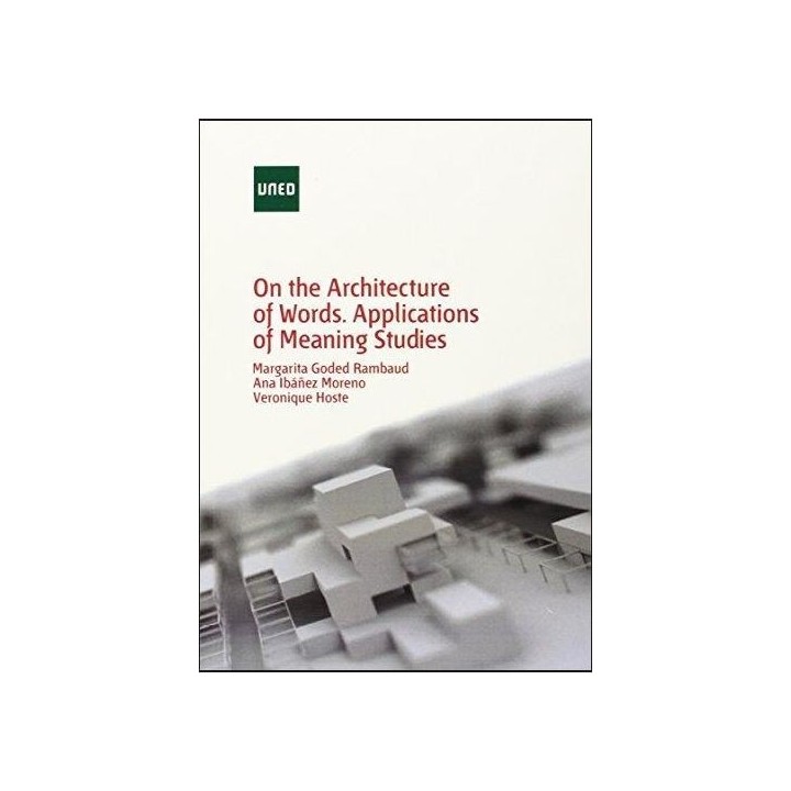 On the architecture of words. Applications of meaning studies
