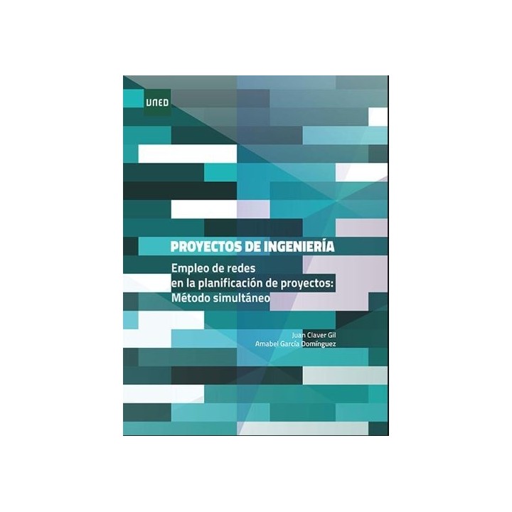 Proyectos de ingeniería. Empleo de redes en la planificación de proyectos: método simultáneo
