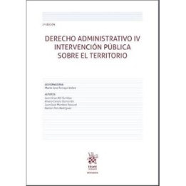 Derecho administrativo IV Intervención pública sobre el territorio