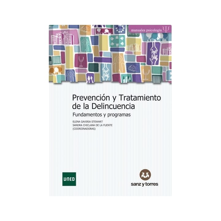 Prevención y tratamiento de la delincuencia. Fundamentos y programas