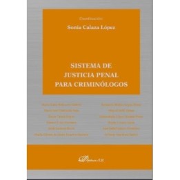 Sistema de justicia penal para criminólogos