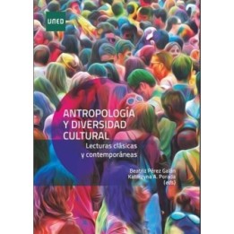Antropología y diversidad cultural. Lecturas clásicas contemporáneas