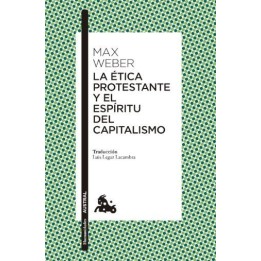 La ética protestante y el espíritu del capitalismo