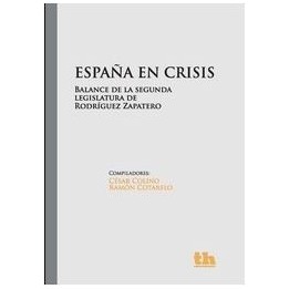 España en crisis. Balance de la 2a legislatura de Rodríguez Zapatero