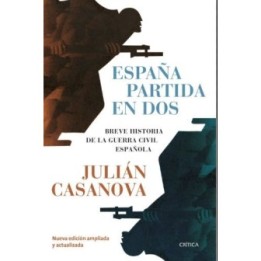 España partida en dos. Breve historia de la guerra civil española