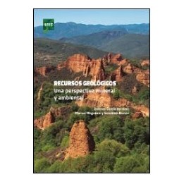 Recursos geológicos. Una perspectiva mineral y ambiental