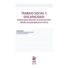 Trabajo social y discapacidad. Claves para abordar la intervención desde una perspectiva crítica