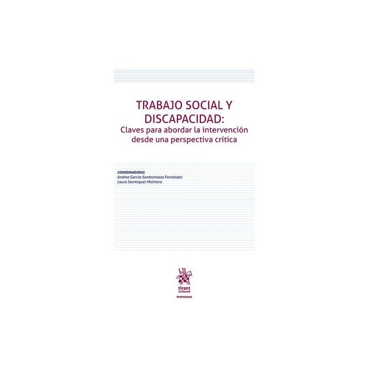 Trabajo social y discapacidad. Claves para abordar la intervención desde una perspectiva crítica