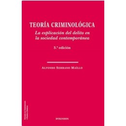 Teoría criminológica (3a ed)