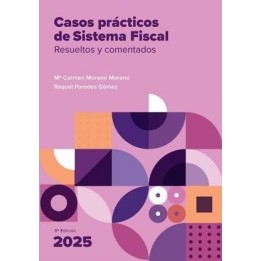 Casos prácticos de Sistema Fiscal resueltos y comentados