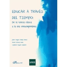 Educar a través del tiempo. De la Grecia clásica a la Era contemporánea