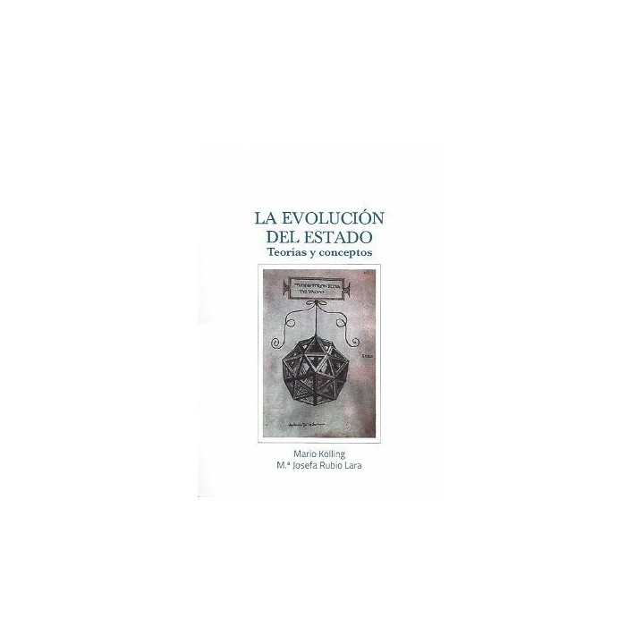 La evolución del Estado. Teorías y conceptos