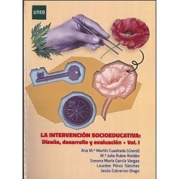 La intervención socioeducativa. Diseño, desarrollo y evaluación. Vol I