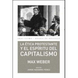 La ética protestante y el espíritu del capitalismo