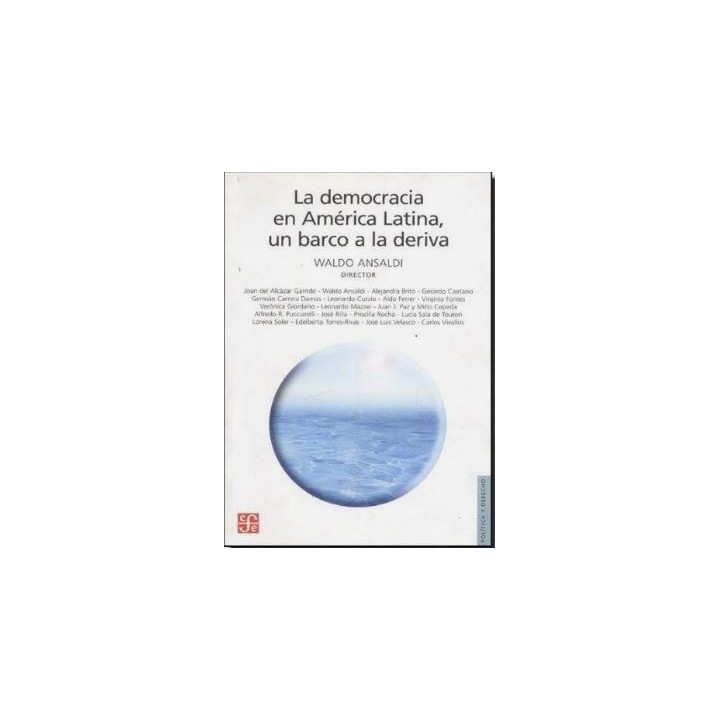 La democracia en América latina Un barco a la deriva