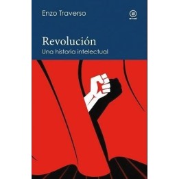 La historia como campo de batalla. Interpretar las violencias del siglo XX
