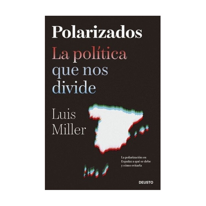 Polarizados. La política que nos divide