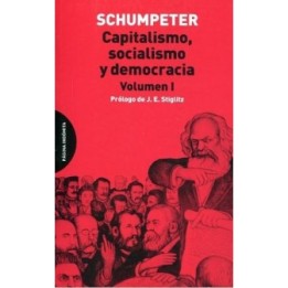 Capitalismo, socialismo y democracia Vol.1